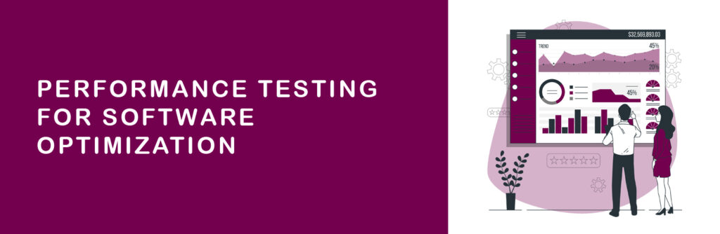 Performance Testing for Software Optimization