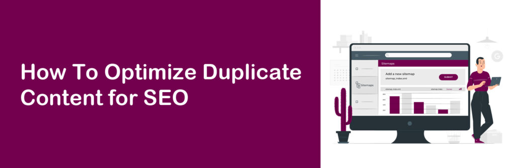 How To Optimize Duplicate Content for SEO